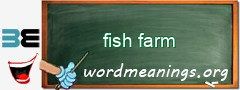 WordMeaning blackboard for fish farm